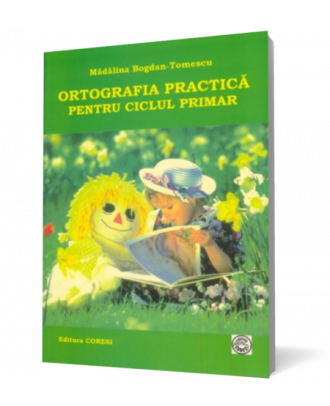 Ortografia practica pentru ciclul primar - Coperta 3D