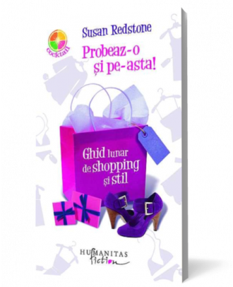 Probeaz-o si pe-asta! Ghid lunar de shopping si stil - Coperta 3D