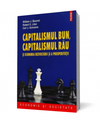 Capitalismul bun, capitalismul rau si economia dezvoltarii si a prosperitatii - Coperta 3D