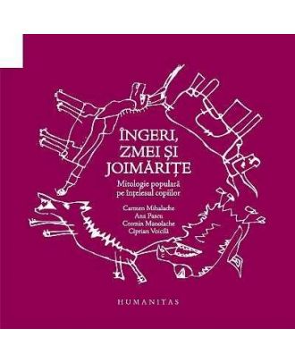 Ingeri, zmei si joimarite: mitologie populara pe intelesul copiilor - Coperta