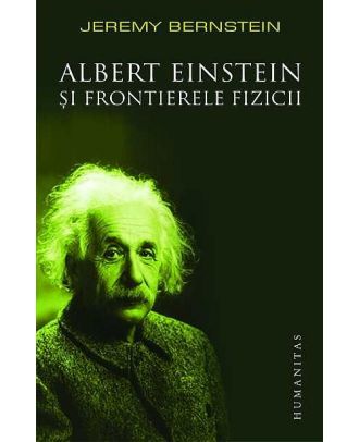 Albert Einstein si frontierele fizicii - Coperta