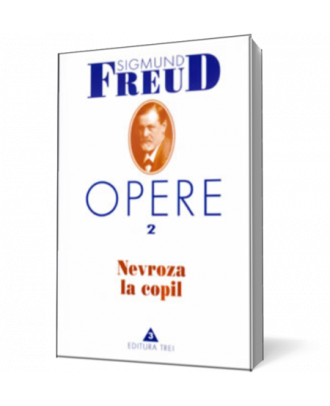 Opere. Vol II - Nevroza la copil - Coperta 3D