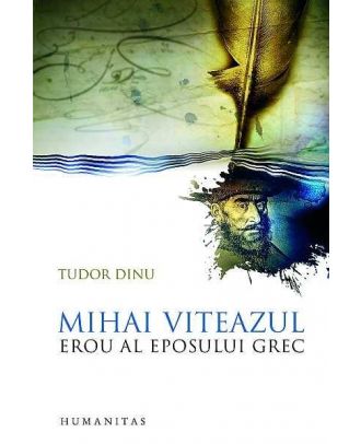 Mihai Viteazul, erou al eposului grec - Coperta