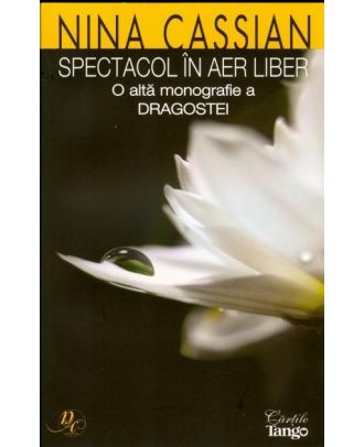 Spectacol in aer liber. O alta monografie a dragostei - Coperta
