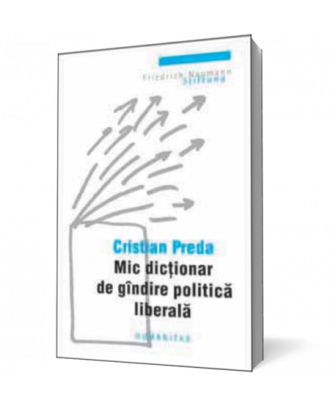 Mic dictionar de gindire politica liberala - Coperta 3D