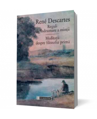 Reguli de indrumare a mintii. Meditatii despre filozofia prima - Coperta 3D