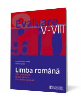 Limba romana. Ghid de evaluare pentru gimnaziu si Testarea Nationala - Coperta 3D