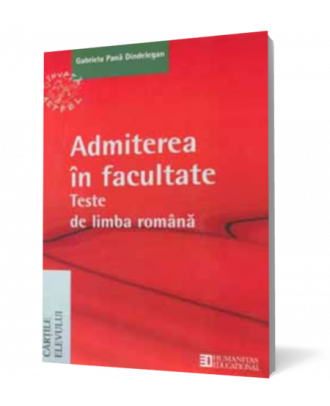 Admiterea in facultate. Teste de Limba Romana - Coperta 3D