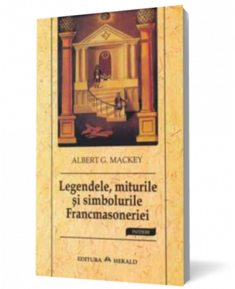 Legendele, miturile si simbolurile Francmasoneriei - Coperta 3D