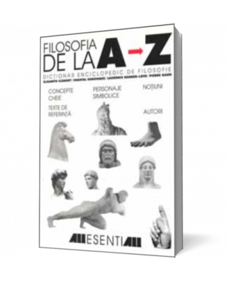 Filosofia de la A - Z. Dictionar enciclopedic de filosofie - Coperta 3D