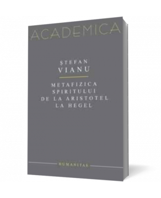 Metafizica spiritului de la Aristotel la Hegel - Coperta 3D