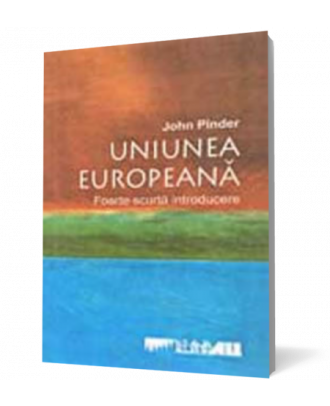 Uniunea Europeana.Foarte scurta introducere - Coperta 3D
