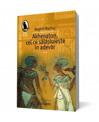 Akhenaton, cel ce salasuieste in adevar - Coperta 3D