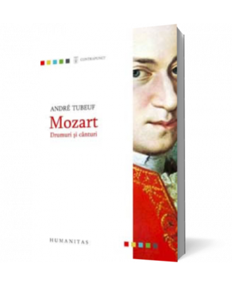 Mozart. Drumuri si canturi - Coperta 3D