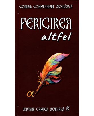 Fericirea altfel