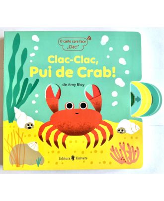 Clac-Clac, Pui de Crab!