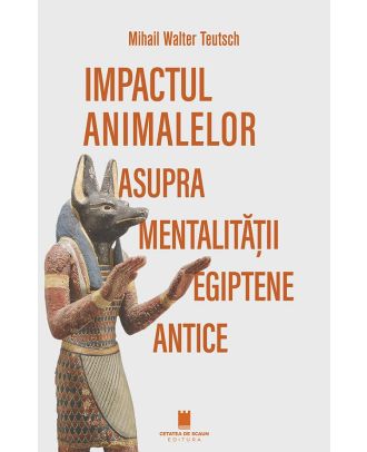 Impactul animalelor asupra mentalitatii egiptene antice