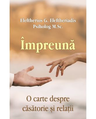 Impreuna. O carte despre casatorie si relatii