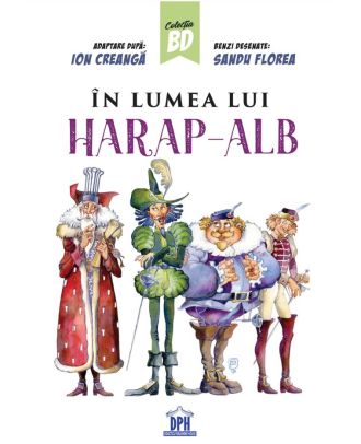 In lumea lui Harap Alb
