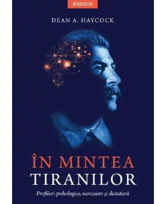 In mintea tiranilor
