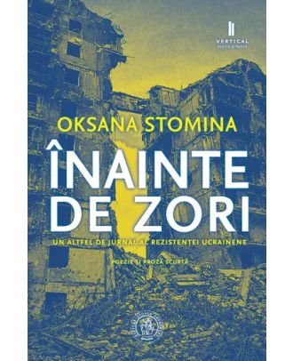 Inainte de razboi. Un altfel de jurnal al rezistentei ucrainene