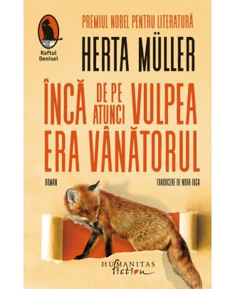 Încă de pe atunci vulpea era vânătorul