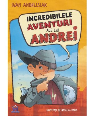 Incredibilele aventuri ale lui Andrei