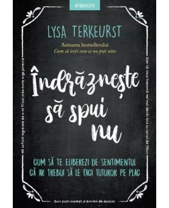 Indrazneste sa spui nu