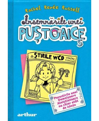 Insemnarile unei pustoaice 5. Povestirile unei Domnisoare Atotstiutoare nu chiar atat de istete