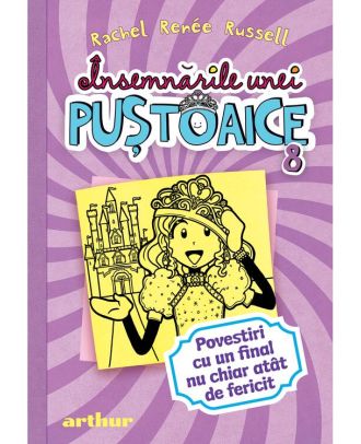 Însemnările unei puștoaice 8. Povestiri cu un final nu chiar atât de fericit