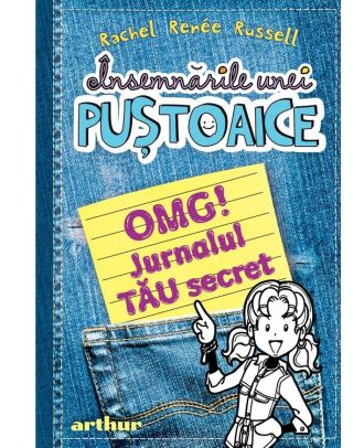 Însemnările unei puștoaice. OMG! Jurnalul TĂU secret
