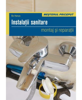 Instalatii sanitare. Montaj si reparatii