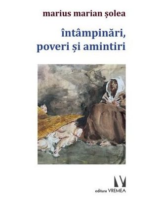 Întâmpinări, poveri și amintiri