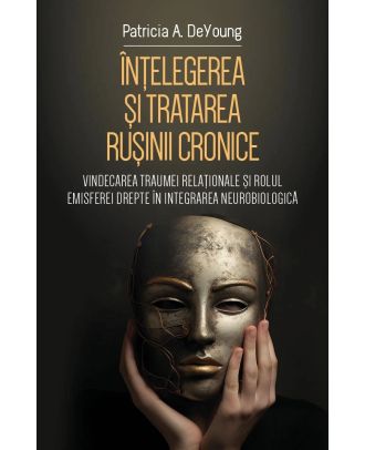 Înțelegerea și tratarea rușinii cronice