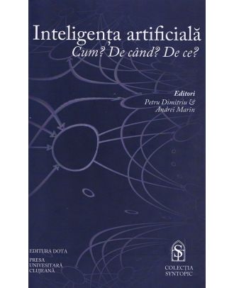 Inteligența artificială. Cum? De când? De ce?