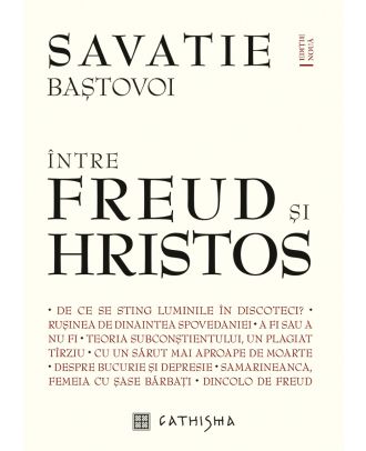 Între Freud și Hristos