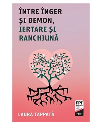 Între Înger și Demon, iertare și ranchiună