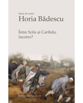 Intre Scila si Caribda, incotro?