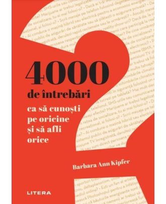 4000 de intrebari ca sa cunosti pe oricine si sa afli orice