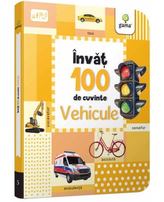 Invat 100 de cuvinte. Vehicule