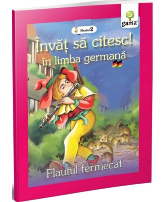 Învăţ să citesc în limba germană! Flautul fermecat