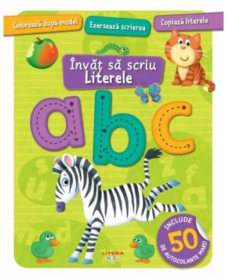 Invat sa scriu. Literele. Carte cu autocolante
