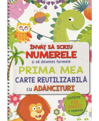Învăț să scriu numerele și să desenez formele. Prima mea carte reutilizabilă cu adâncituri