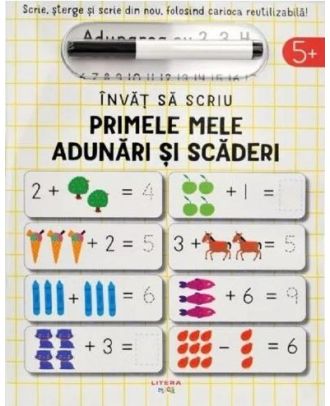 Invat sa scriu. Primele mele adunari si scaderi