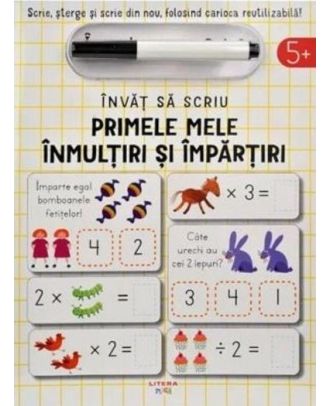 Invat sa scriu. Primele mele inmultiri si impartiri