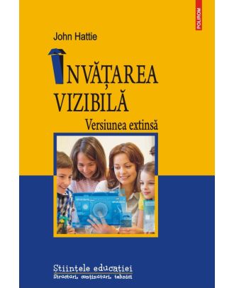 Învăţarea vizibilă. Versiunea extinsă