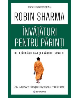 Invataturi pentru parinti de la Calugarul care si-a vandut Ferrari-ul