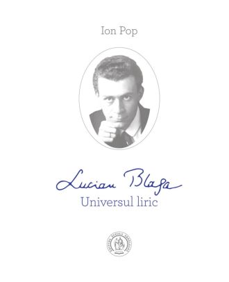 Lucian Blaga. Universul liric