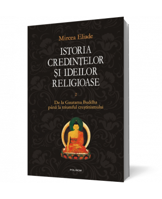 Istoria credinţelor şi ideilor religioase. Vol. II - Coperta 3D