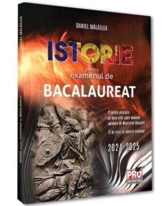 Istorie pentru examenul de bacalaureat